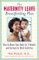 The Maternity Leave Breastfeeding Plan : How to Enjoy Nursing for 3 Months and Go Back to Work Guilt-Free cover