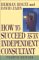  How to Succeed As an Independent Consultant