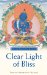 Clear Light of Bliss : The Practice of Mahamudra in Vajrayana Buddhism cover