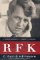 Rfk : A Candid Biography of Robert F. Kennedy cover