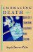 Embracing Death : Riding Life's Transitions into Power and Freedom cover