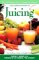 The Complete Book of Juicing : Your Delicious Guide to Healthful Living cover