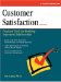 Customer Satifaction : Practical Tools for Building Important Relationships cover