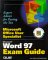  Microsoft Office User Specialist: Microsoft Word 97 Exam Guide
