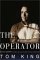 The Operator : David Geffen Builds, Buys, and Sells the New Hollywood cover