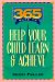 365 Ways to Help Your Child Learn and Achieve cover