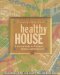 Prescriptions for a Healthy House : A Practical Guide for Architects, Builders and Homeowners cover