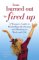 From Burned Out to Fired Up : A Woman's Guide to Rekindling the Passion and Meaning in Work and Life cover