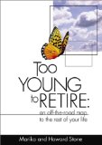 Too Young to Retire : An Off-The-Road Map to the Rest of Your Life [Click for larger image]