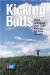 Kicking Butts : Quit Smoking and Take Charge of Your Health cover