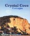 Crystal Cove Cottages : Islands In Time On The California Coast cover