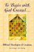 To Begin With, God Created : Biblical Theologies of Creation cover