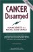 Cancer Disarmed : Healing Benefits of Fermented and Nitrogenated Soy cover