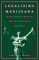 Legalizing Marijuana : Drug Policy Reform and Prohibition Politics cover