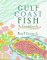  Gulf Coast Fish: A Cookbook