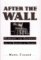  After the Wall: Germany, the Germans and the Burdens of History