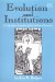 Evolution and Institutions : On Evolutionary Economics and the Evolution of Economics cover