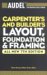 Carpenters And Builders Layout, Foundation, And Framing cover