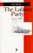 The Labour Party Since 1945 : Old Labour  New Labour cover
