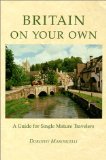 Britain on Your Own : A Guide for Single Mature Travelers [Click for larger image]