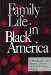 Family Life in Black America cover