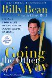 Going the Other Way : Lessons from a Life in and Out of Major-League Baseball [Click for larger image]