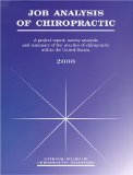 Job Analysis of Chiropractic : A Project Report, Survey Analysis and Summary of the Practice of Chiropractic Within the United States [Click for larger image]