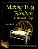 Making Twig Furniture & Household Things [Click for larger image]