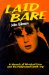 Laid Bare : A Memoir of Wrecked Lives and the Hollywood Death Trip cover
