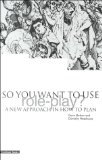 So You Want to Use Role Play? : A New Approach in How to Plan [Click for larger image]