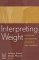 Interpreting Weight : The Social Management of Fatness and Thinness cover