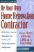 Be Your Own Home Renovation Contractor : Save 30% Without Lifting a Hammer cover