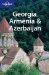 Lonely Planet Georgia, Armenia & Azerbaijan cover