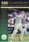 100 Greats : Glamorgan Country Cricket Club cover