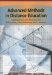 Advanced Methods in Distance Education : Applications and Practices for Educators, Administrators, and Learners cover
