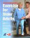 Exercise For Older Adults : Ace's Guide For Fitness Professionals cover