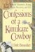 Confessions of a Kamikaze Cowboy : A True Story of Discovery, Acting, Health, Illness, Recovery And Life cover