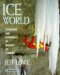 Ice World : Techniques and Experiences of Modern Ice Climbing cover