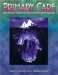 Primary Care : The Art and Science of Advanced Practice Nursing cover