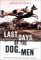 Last Days of the Dog-Men cover