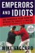 Emperors and Idiots : The Hundered Year Rivalry between the Yankees and Red Sox, from the Very Beginning to the End of the Curse cover