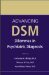 Advancing Dsm : Dilemmas in Psychiatric Diagnosis cover