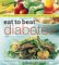  Eat to Beat Diabetes: Over 300 Scrumptious Recipes to Help You Enjoy Life and Stay Well