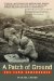 A Patch Of Ground : Khe Sanh Remembered cover