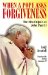 When a Pope Asks Forgiveness : The Mea Culpa's of John Paul II cover