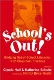 School's Out : Bridging Out-Of-School Literacies With Classroom Practice [Click for larger image]