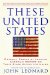These United States : Original Essays by Leading American Writers on Their State Within the Union cover