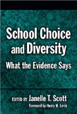 School Choice And Diversity : What The Evidence Says [Click for larger image]