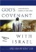 God's Covenant With Isreal : establishing Biblical Boundaries in Today's World cover