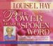 The Power Of Your Spoken Word : Change Your Negative Self-Talk And Create The Life You Want cover